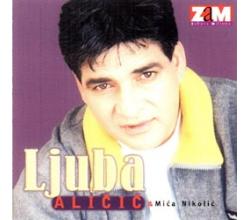 LJUBA ALICIC & Mica Nikolic - Ako me volis, pogledaj me (CD)